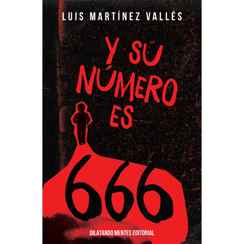 Y su número es 666, de Luis Martínez Vallés