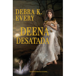 Deena desatada, de Debra K....
