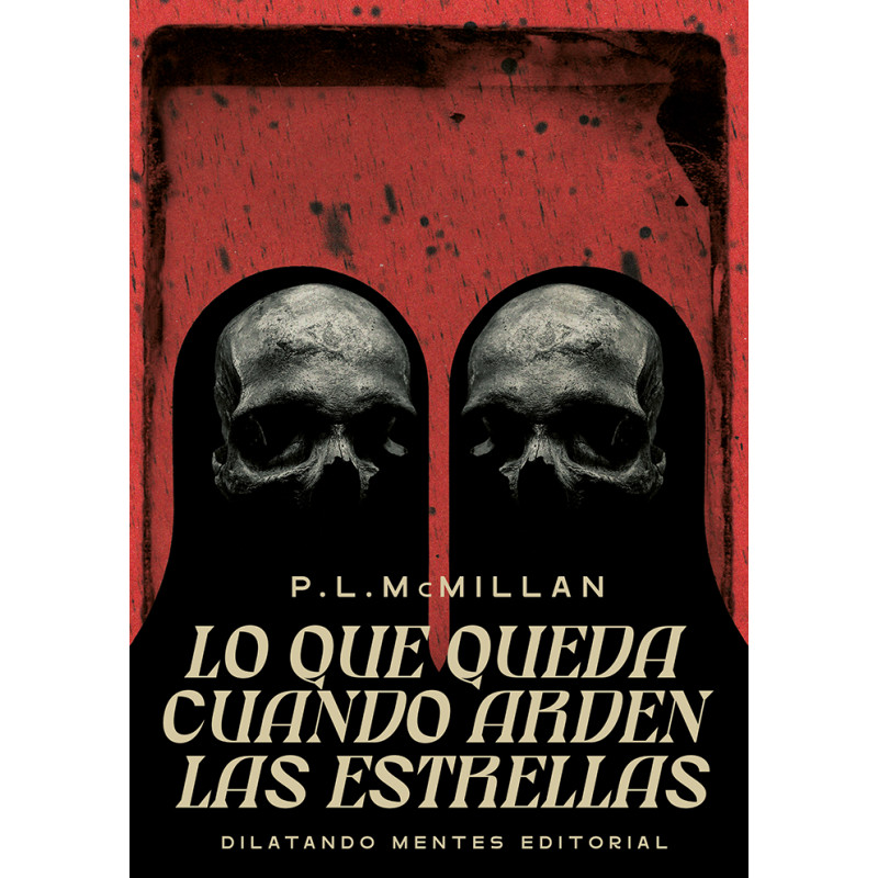 Lo que queda cuando arden las estrellas, de P. L. McMillan